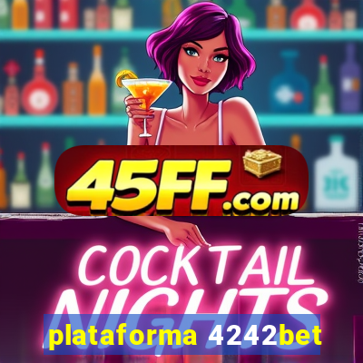 plataforma 4242bet
